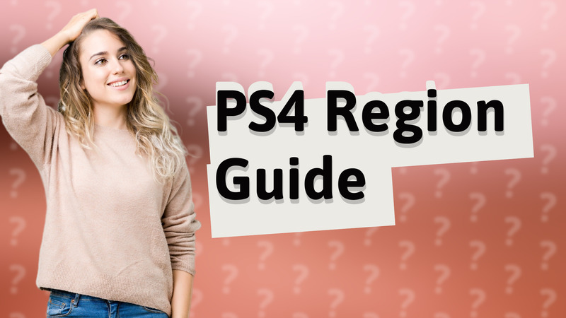 PS4 Region Guide