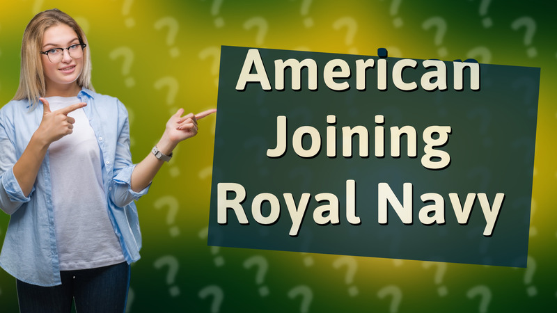 American Joining Royal Navy