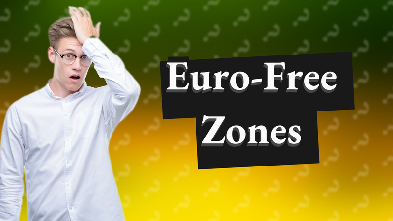 Euro-Free Zones