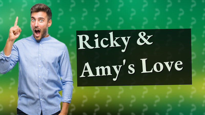 Ricky & Amy's Love