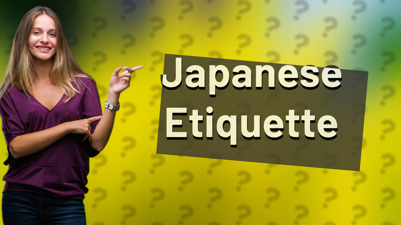 Japanese Etiquette