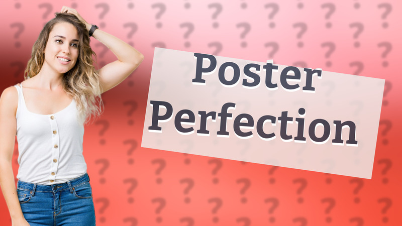 Poster Perfection
