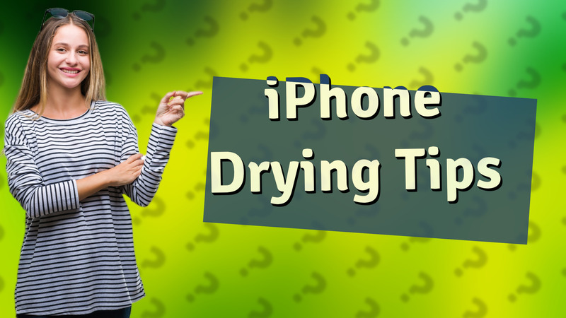 iPhone Drying Tips