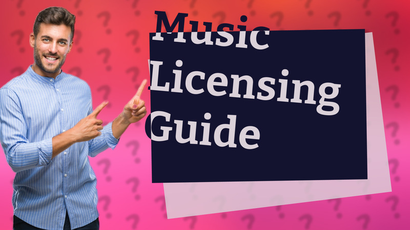 Music Licensing Guide
