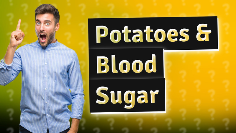 Potatoes & Blood Sugar