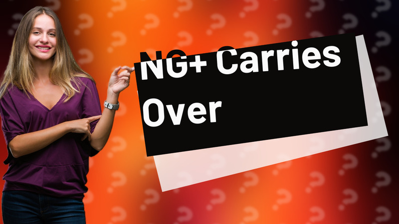 NG+ Carries Over