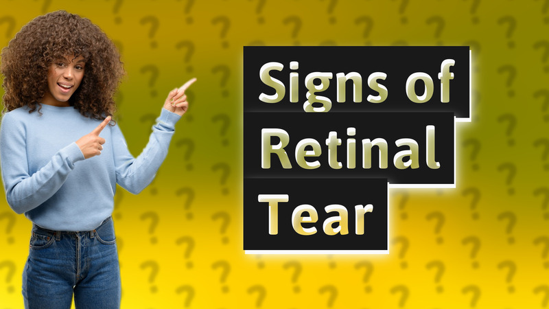 Signs of Retinal Tear