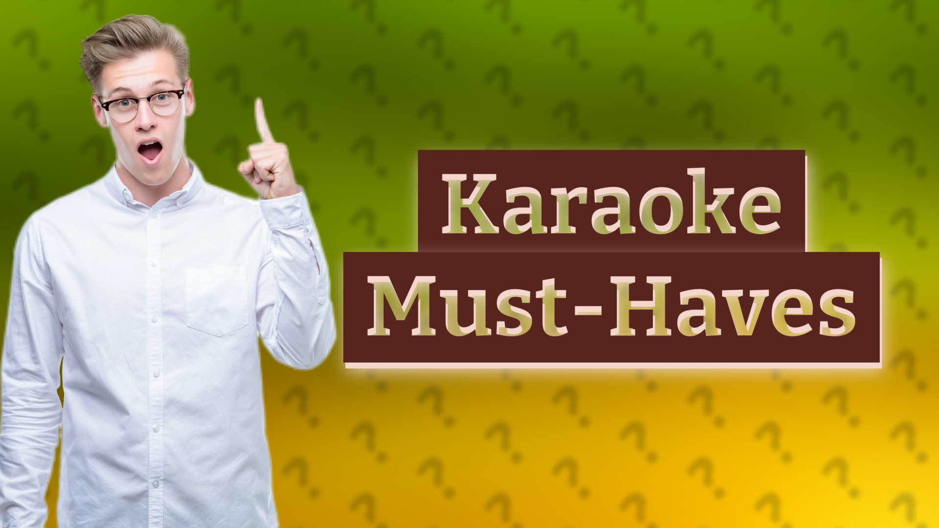 Karaoke Must-Haves