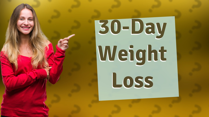 30-Day Weight Loss