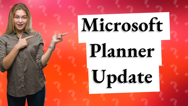 Microsoft Planner Update