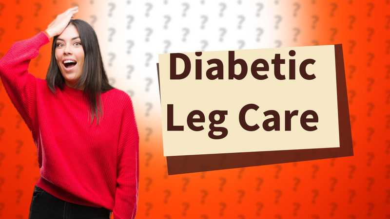 Diabetic Leg Care