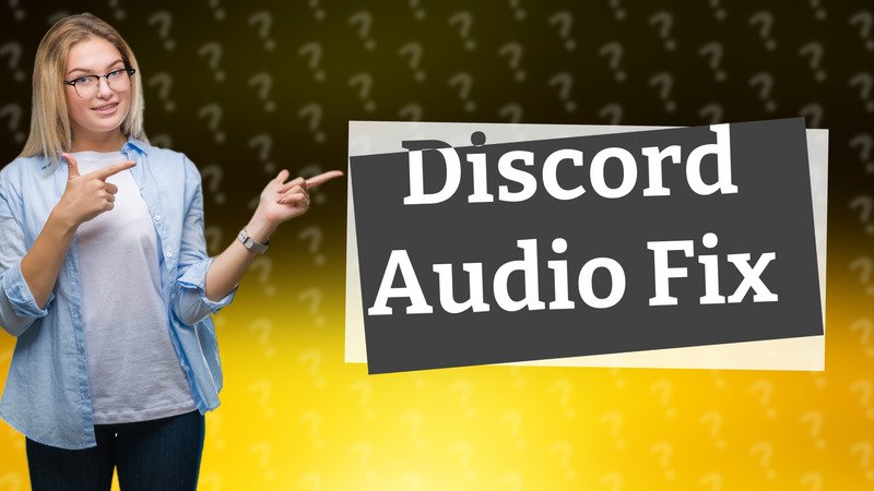 Discord Audio Fix