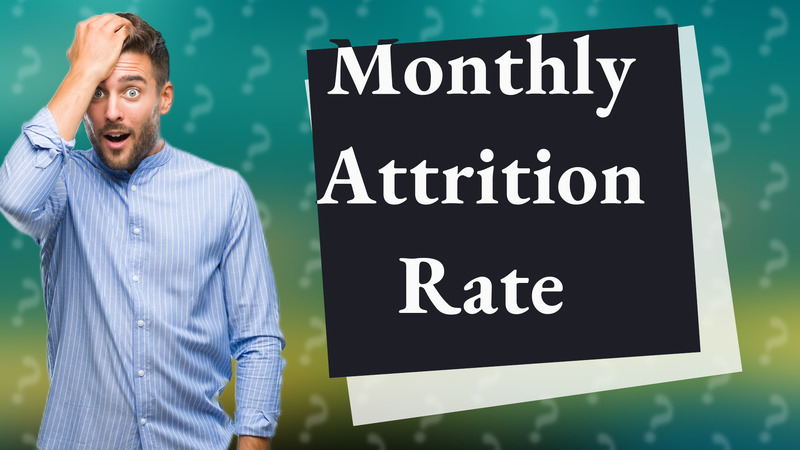 Monthly Attrition Rate