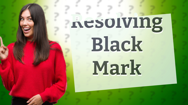 Resolving Black Mark