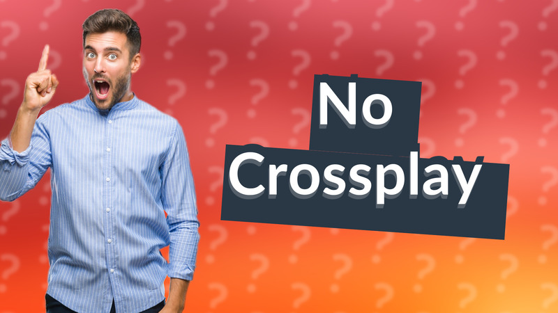 No Crossplay