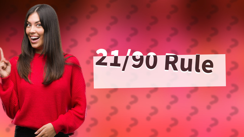 21/90 Rule