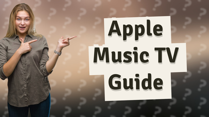 Apple Music TV Guide