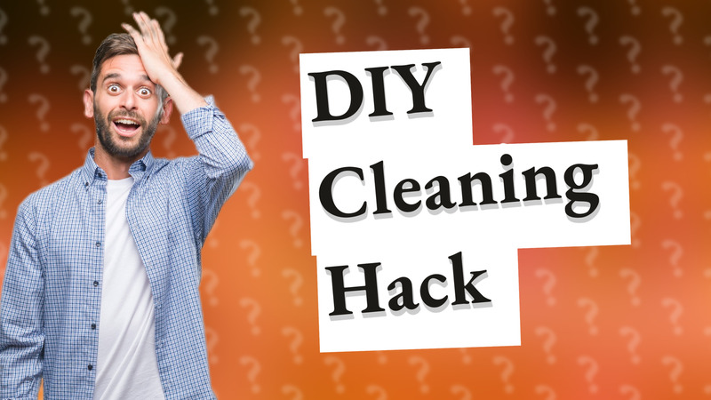 DIY Cleaning Hack