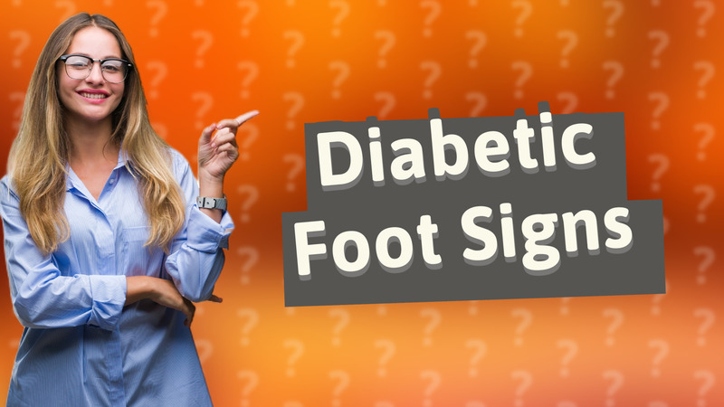 Diabetic Foot Signs