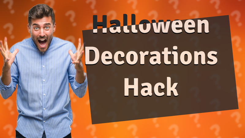 Halloween Decorations Hack