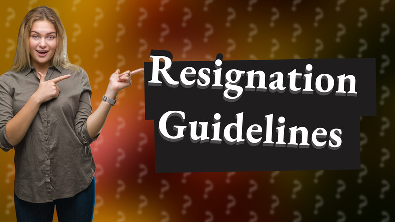 Resignation Guidelines