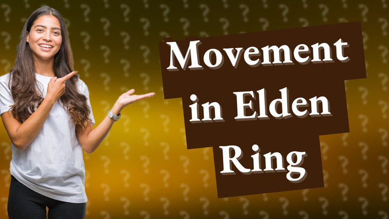 Movement in Elden Ring