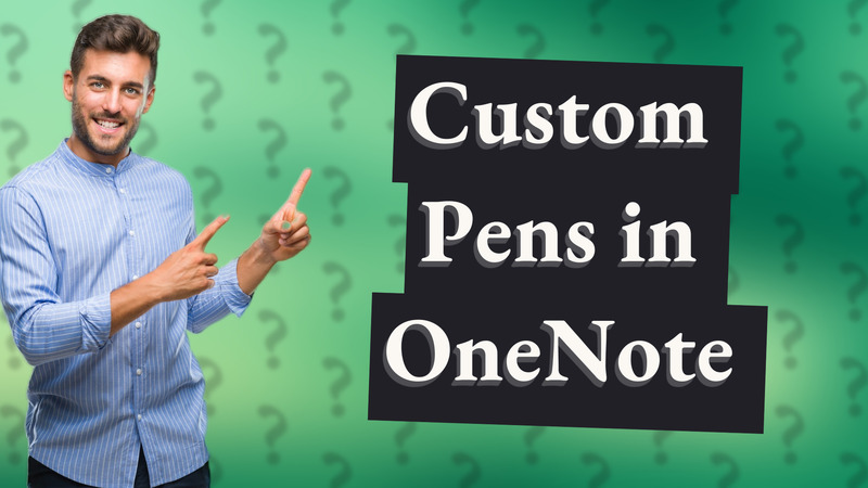 Custom Pens in OneNote