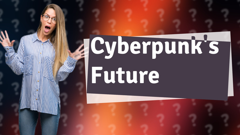 Cyberpunk's Future