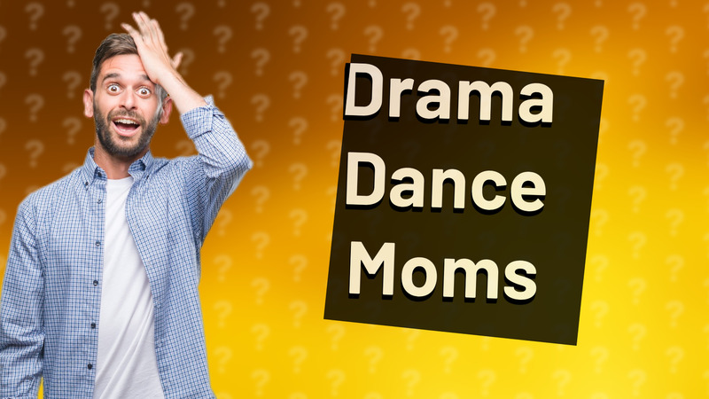 Drama Dance Moms