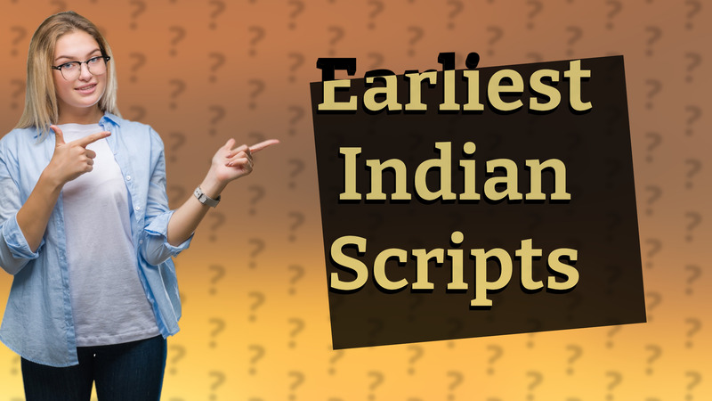 Earliest Indian Scripts
