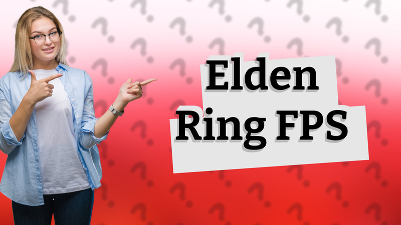 Elden Ring FPS
