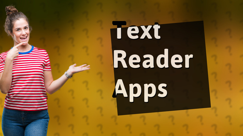 Text Reader Apps