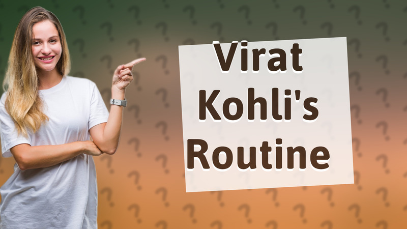 Virat Kohli's Routine