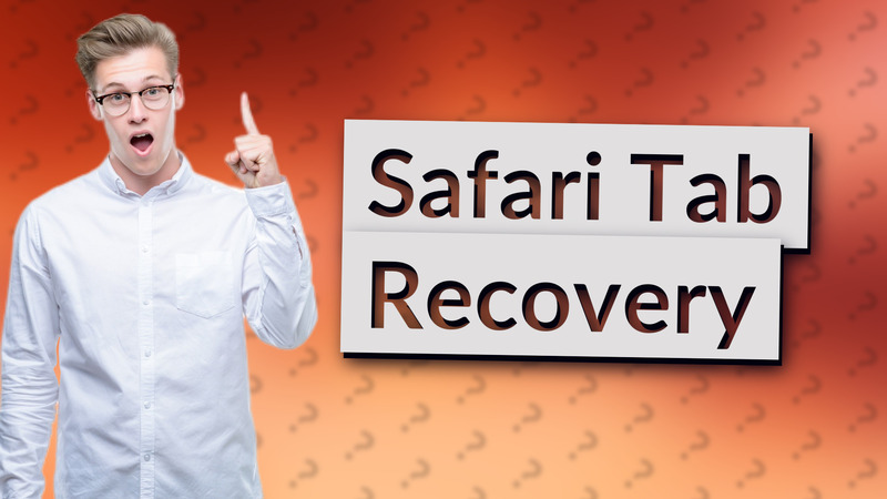 Safari Tab Recovery