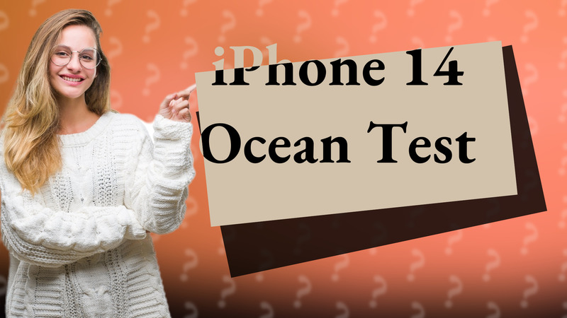 iPhone 14 Ocean Test