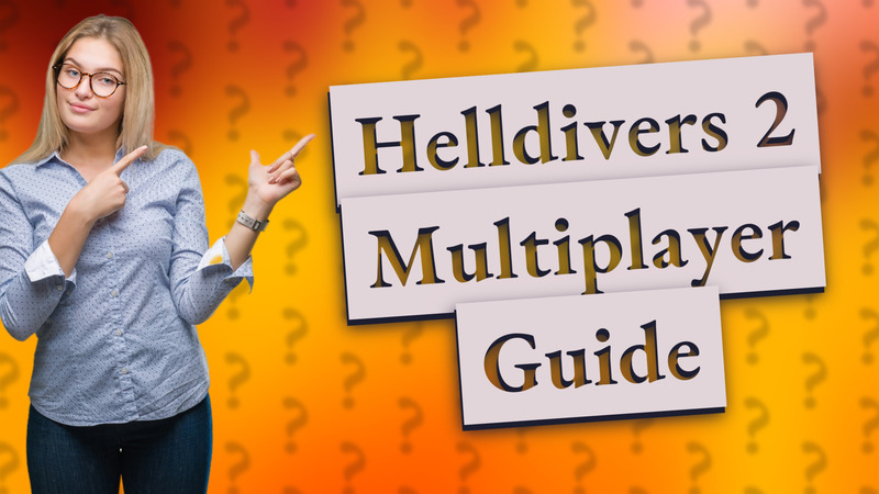 Helldivers 2 Multiplayer Guide