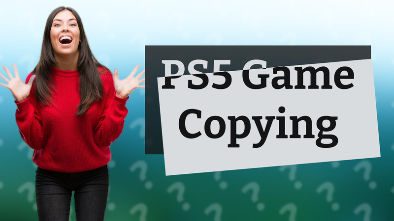 PS5 Game Copying