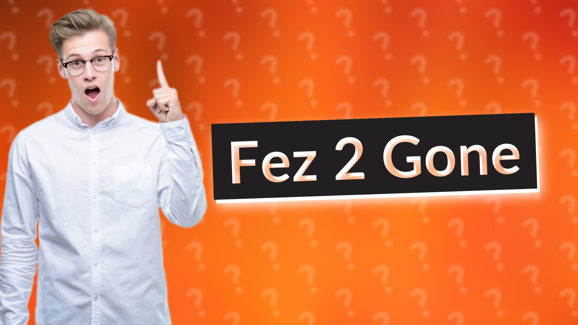 Fez 2 Gone