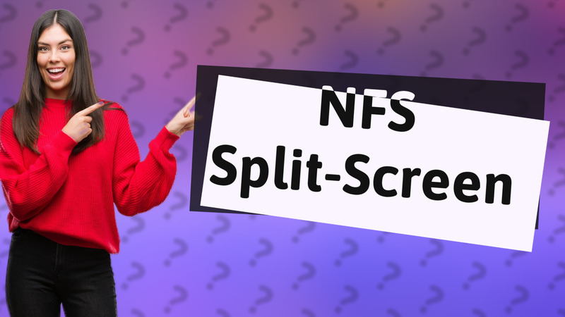 NFS Split-Screen