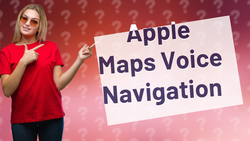 Apple Maps Voice Navigation