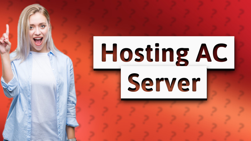 Hosting AC Server