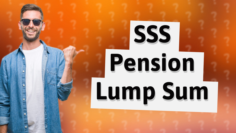 SSS Pension Lump Sum