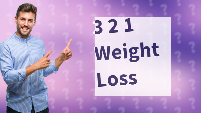 3 2 1 Weight Loss