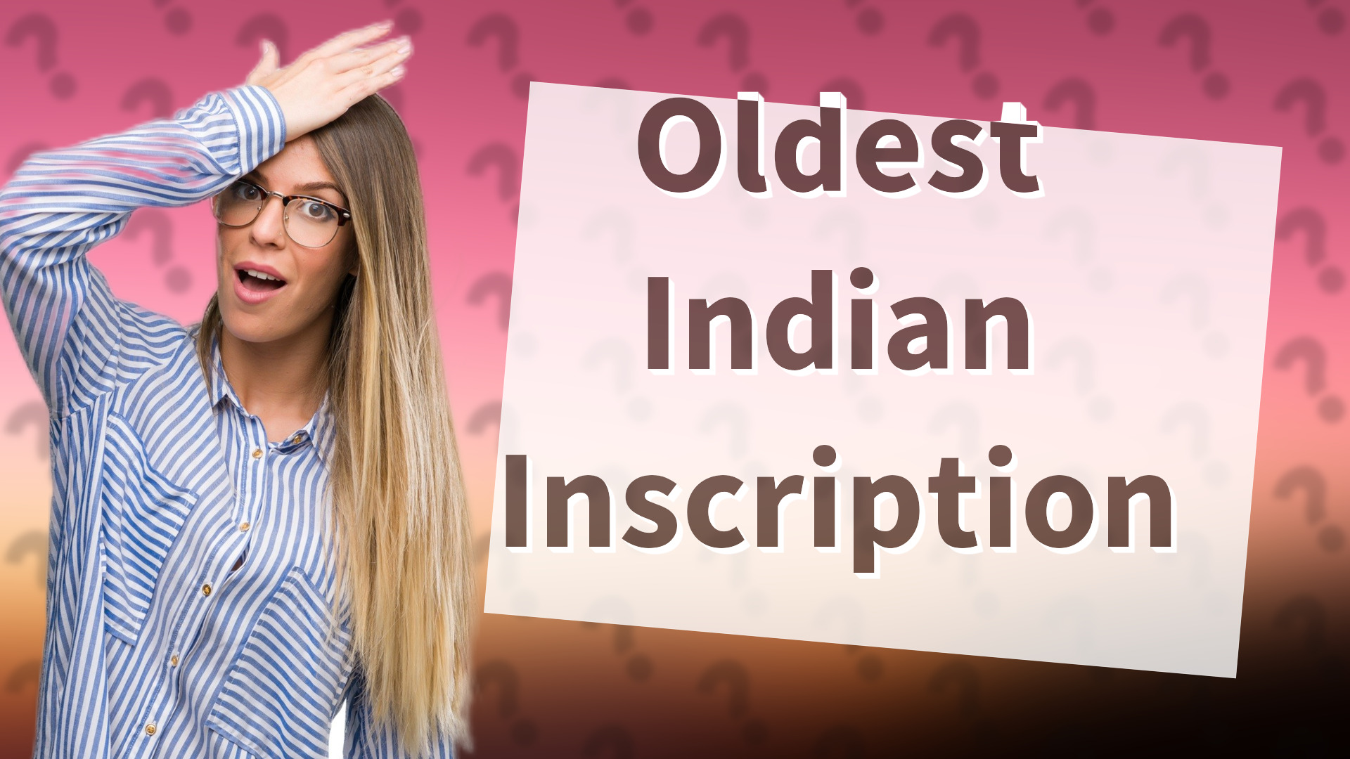 Oldest Indian Inscription