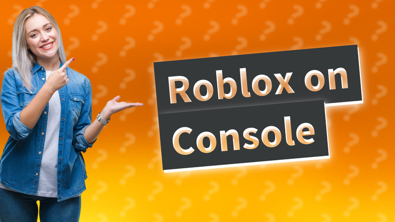 Roblox on Console