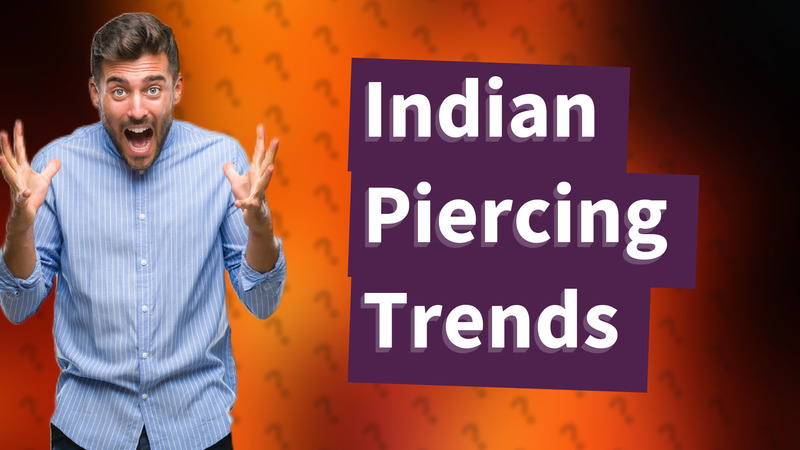 Indian Piercing Trends