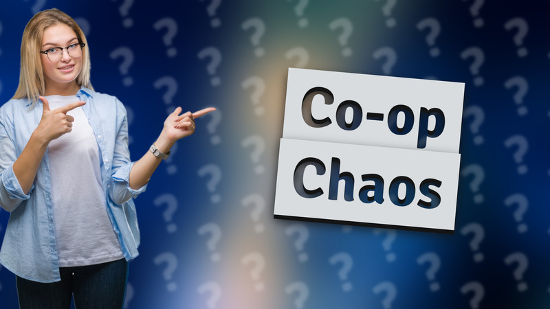 Co-op Chaos