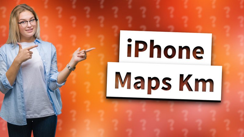 iPhone Maps Km