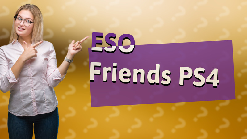 ESO Friends PS4