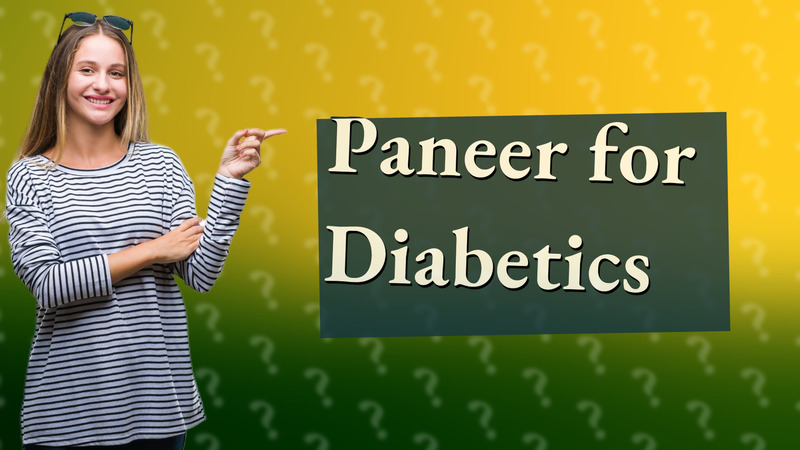 Paneer for Diabetics
